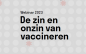Afbeelding van Webinar 'De zin en onzin van vaccineren' op  27 september om 19.30u